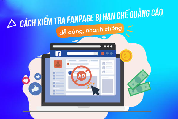 cach kiem tra fanpage bi han che quang cao