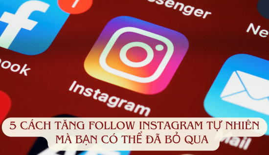 cach tang follow instagram tu nhien