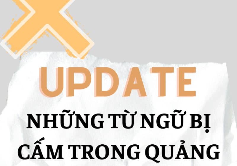 cap nhat nhung tu bi cam trong quang cao facebook moi nhat