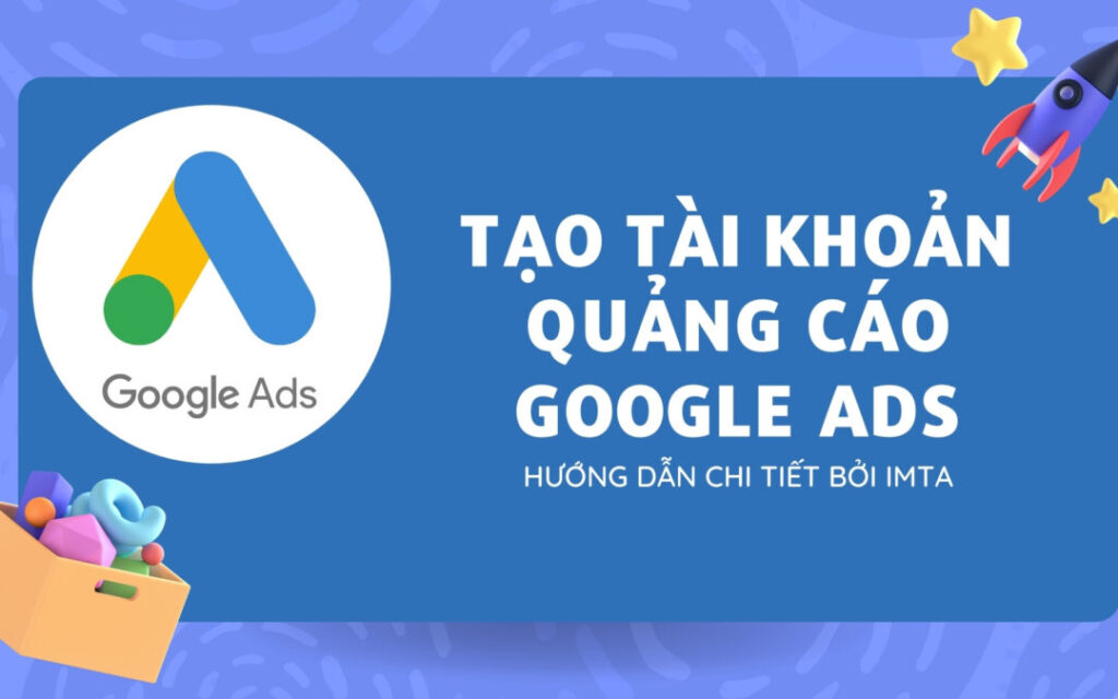 tao tai khoan quang cao google ads 1080x675 1